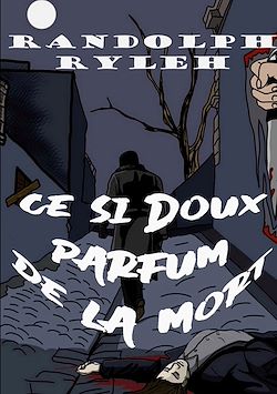 Télécharger le livre :  Ce si doux parfum de la mort