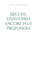 Télécharger le livre :  Recueil d'histoires encore plus profondes