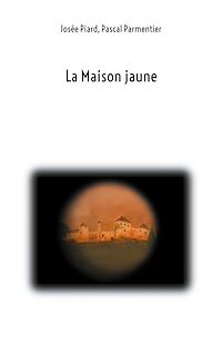 Téléchargez le livre :  La Maison Jaune
