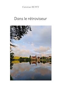 Téléchargez le livre :  Dans le rétroviseur