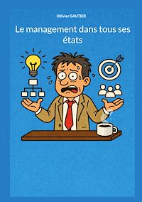 Téléchargez le livre :  Le management dans tous ses états