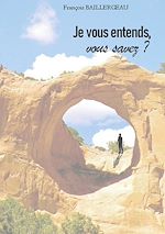 Télécharger le livre :  Je vous entends, vous savez?