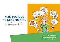 Téléchargez le livre :  Mais pourquoi tu râles encore?