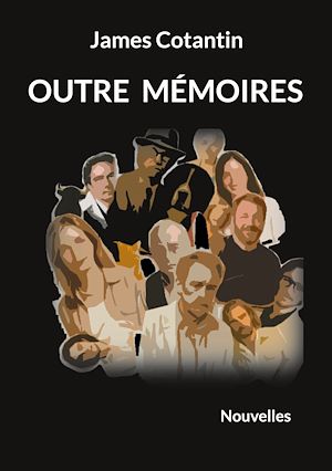 Téléchargez le livre :  Outre mémoires