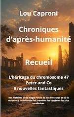Télécharger le livre :  Chroniques d'après humanité