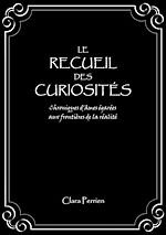Télécharger le livre :  Le Recueil des Curiosités