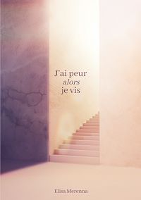 Téléchargez le livre :  J'ai peur alors je vis