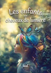 Téléchargez le livre :  Les enfants aux cheveux de lumière
