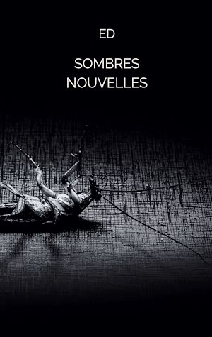 Téléchargez le livre :  Sombres nouvelles