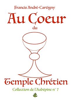 Télécharger le livre :  Au Coeur du Temple Chrétien