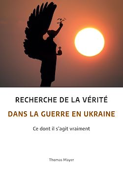 Télécharger le livre :  Recherche de la vérité dans la guerre en Ukraine