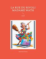 Télécharger le livre :  La rue du rivoli madame wath