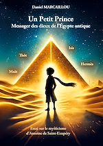 Télécharger le livre :  Un Petit Prince Messager des dieux de l'Égypte antique