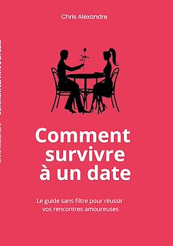 Télécharger le livre :  Comment survivre à un date