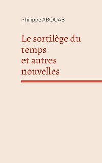 Téléchargez le livre :  Le sortilège du temps