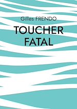 Télécharger le livre :  Toucher fatal