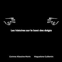 Téléchargez le livre :  Les histoires sur le bout des doigts