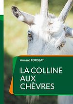 Télécharger le livre :  La colline aux chèvres