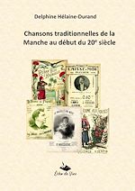 Download this eBook Chansons traditionnelles de la Manche au début du 20e siècle