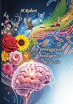 Télécharger le livre :  La prodigieuse "Intelligence" de la vie