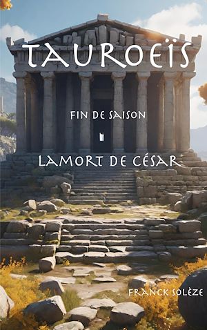 Téléchargez le livre :  Tauroeïs fin de saison, la mort de César