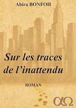 Télécharger le livre :  Sur les traces de l'inattendu