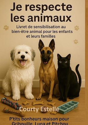 Téléchargez le livre :  Je Respecte les Animaux