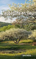 Télécharger le livre :  L'aubépine en fleurs