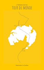 Télécharger le livre :  L'histoire de ton tour du monde