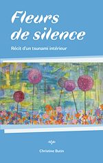 Télécharger le livre :  Fleurs de Silence