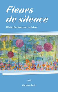 Téléchargez le livre :  Fleurs de Silence