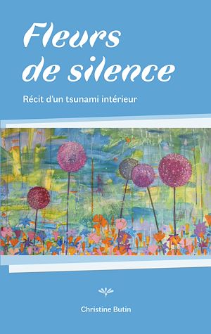 Téléchargez le livre :  Fleurs de Silence