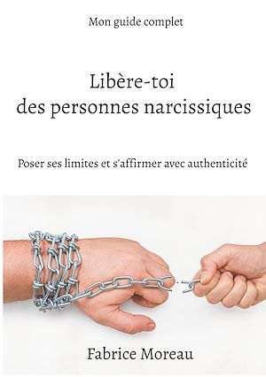 Download the eBook: Libère-toi des personnes narcissiques.