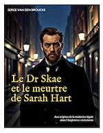 Télécharger le livre :  Le Dr Skae et le meurtre de Sarah Hart