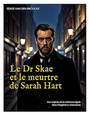 Téléchargez le livre :  Le Dr Skae et le meurtre de Sarah Hart