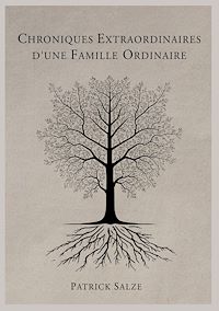 Téléchargez le livre :  Chroniques extraordinaires d'une famille ordinaire