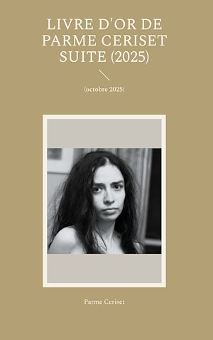 Téléchargez le livre :  Livre d'or de Parme Ceriset suite (2025)