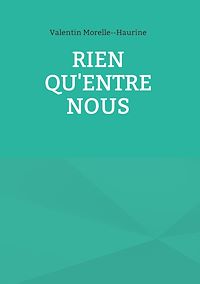 Téléchargez le livre :  Rien qu'entre nous