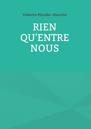 Téléchargez le livre :  Rien qu'entre nous