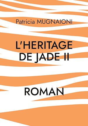 Téléchargez le livre :  L'heritage de jade II