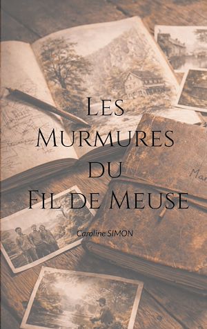 Download the eBook: Les Murmures du Fil de Meuse