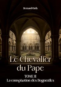 Téléchargez le livre :  Le chevalier du pape