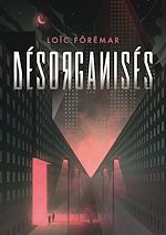 Télécharger le livre :  Désorganisés