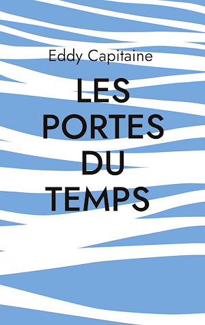 Téléchargez le livre :  Les portes du temps