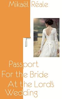 Téléchargez le livre :  Passport for the Bride at the Lord's Wedding