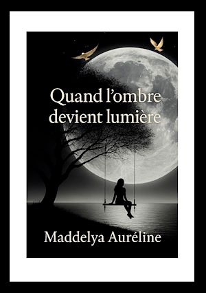 Download the eBook: Quand l'ombre devient lumière