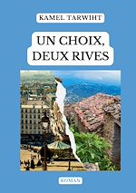 Télécharger le livre :  Un choix, deux rives
