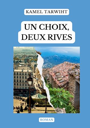 Téléchargez le livre :  Un choix, deux rives