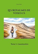 Download this eBook Les royaumes de Vosegus