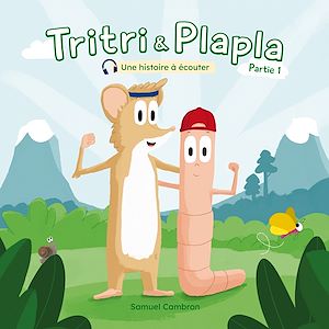 Téléchargez le livre :  Tritri & Plapla